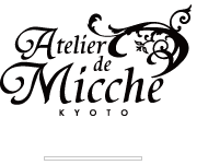 Atelier de Micche KYOTO